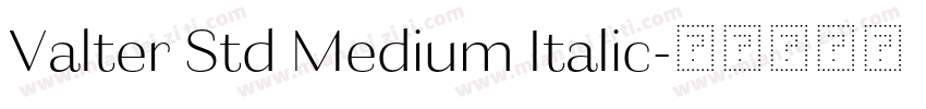 Valter Std Medium Italic字体转换